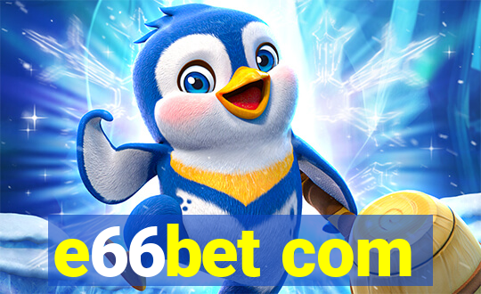 e66bet com